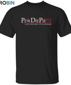 PewDiePie 24 Unisex Shirt, Hoodie, Sweatshirt Crewneck