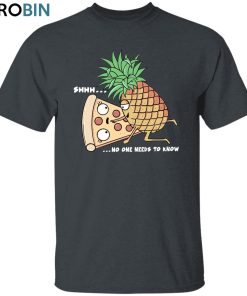 Pineapple On Pizza Unisex Shirt, Hoodie, Sweatshirt Crewneck