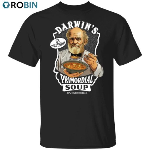 Primordial Soup Unisex Shirt, Hoodie, Sweatshirt Crewneck