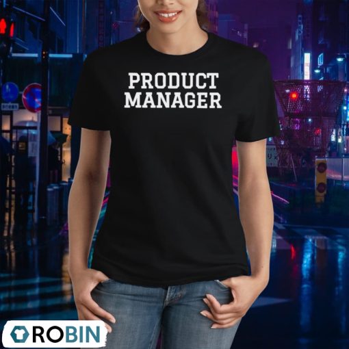 Product Manager Classic Shirt