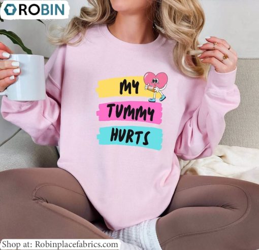 Retro My Tummy Hurts But Im Being Really Brave About It Shirt, Sick At Home T Shirt Hoodie