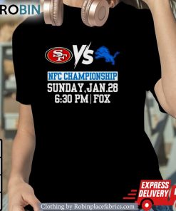 San Francisco 49ers Vs Detroit Lions Nfc Championship Sunday Jan 28 Shirt