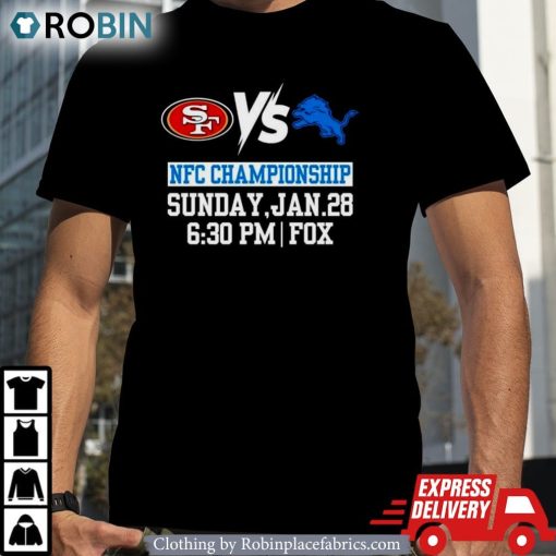 San Francisco 49ers Vs Detroit Lions Nfc Championship Sunday Jan 28 Shirt