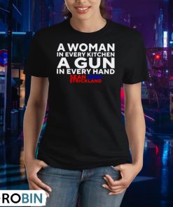 sean-strickland-2024-a-woman-in-every-kitchen-a-gun-in-every-hand-unisex-shirt-2