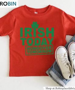 St Patricks Day Drinking Hoodie, Cute Irish Today Hungover Tomorrow Shirt Sweatshirt St Patricks Day Drinking Hoodie, Cute Irish Today Hungover Tomorrow Shirt Sweatshirt