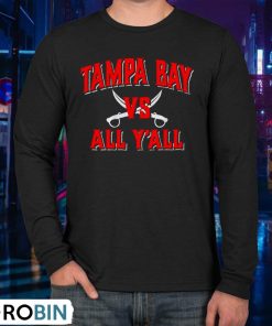 Tampa Bay Buccaneers Vs All Y’all Shirt