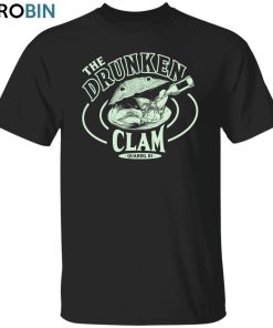 The Drunken Clam Unisex Shirt, Hoodie, Sweatshirt Crewneck