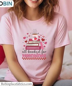 Valentines Teacher Unisex T Shirt , All Booked For Valentines Shirt Long Sleeve
