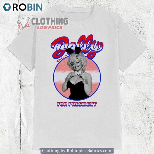 Vintage 90s Dolly Parto For President 2024 Unisex Shirt, Hoodie, Sweatshirt