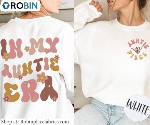 Vintage Auntie Vibes Sweatshirt , In My Auntie Era Shirt Short Sleeve
