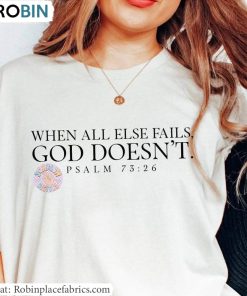 When All Else Fails God Doesn’t T Shirt, Christian Tee Tops Crewneck