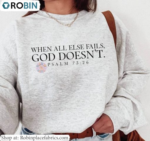 When All Else Fails God Doesn’t T Shirt, Christian Tee Tops Crewneck