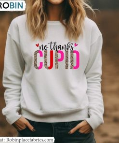 Winter Sweatshirt , No Thanks Cupid Inspired Shirt Unisex Hoodie Winter Sweatshirt , No Thanks Cupid Inspired Shirt Unisex Hoodie