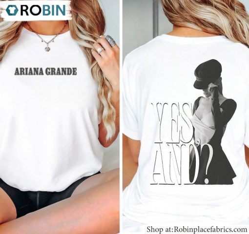 Yes And Ariana Grande Shirt, Cute Ariana Grande Unisex Hoodie Crewneck