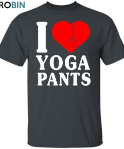 Yoga Pants Unisex Shirt, Hoodie, Sweatshirt Crewneck