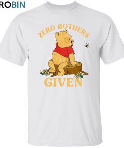 Zero Bothers Given Unisex Shirt, Hoodie, Sweatshirt Crewneck
