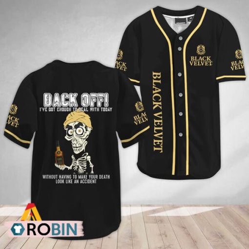Achmed Back Off With Black Velvet Whisky Baseball Jersey Shirt Style