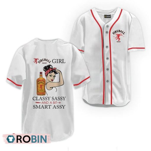 Fireball Classy Sassy And A Bit Smart Assy Baseball Jersey Shirt Style