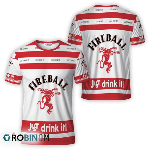 Fireball Whisky White Just Drink It T-Shirt