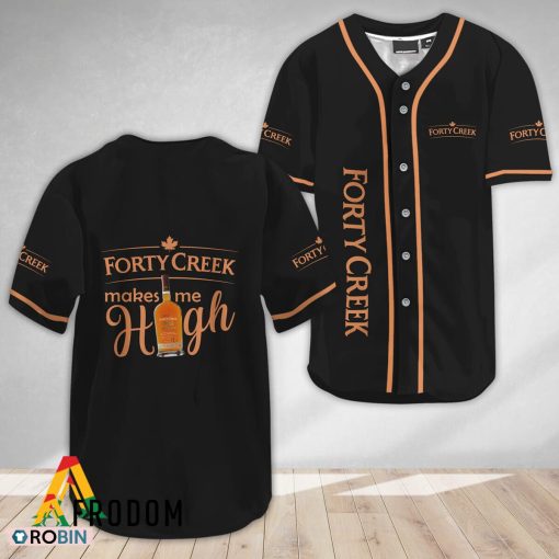 Forty Creek Whisky Make Me High Baseball Jersey Shirt Style