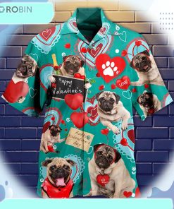 Happy Valentine’s Day From Pugs Unisex Hawaiian Shirt