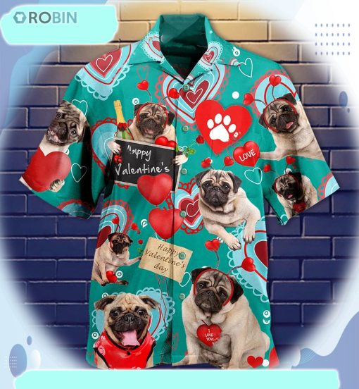Happy Valentine’s Day From Pugs Unisex Hawaiian Shirt