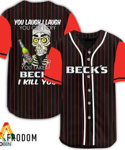 Laugh Cry Take My Beck’s Beer I Kill You Baseball Jersey Shirt Style