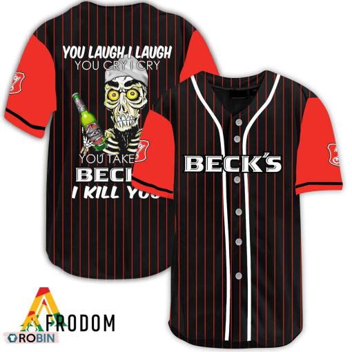 Laugh Cry Take My Beck’s Beer I Kill You Baseball Jersey Shirt Style