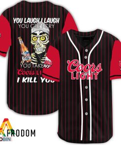 Laugh Cry Take My Coors Light I Kill You Baseball Jersey Shirt Style