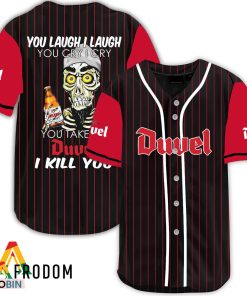 Laugh Cry Take My Duvel Beer I Kill You Baseball Jersey Shirt Style