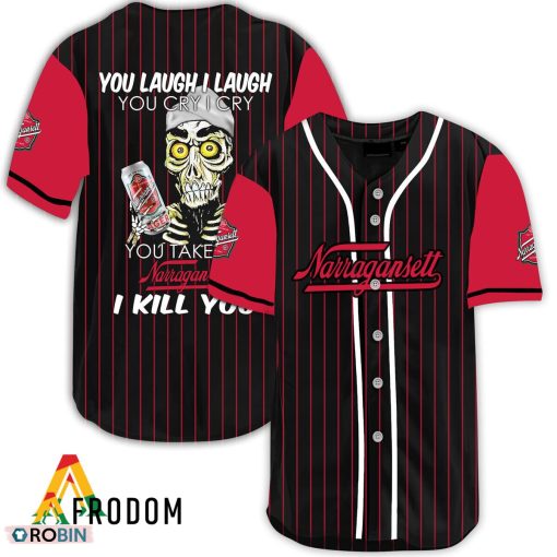 Laugh Cry Take My Narragansett Beer I Kill You Baseball Jersey Shirt Style