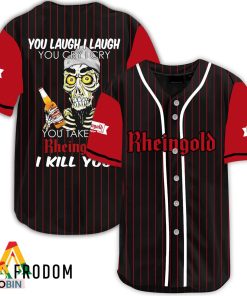 Laugh Cry Take My Rheingold Beer I Kill You Baseball Jersey Shirt Style
