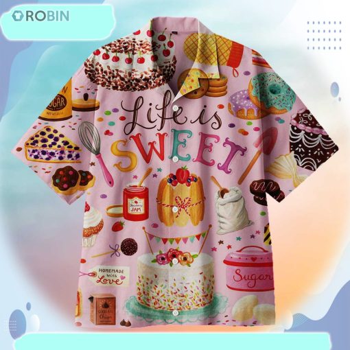 Life Is Sweet Universal Hawaiian Shirt