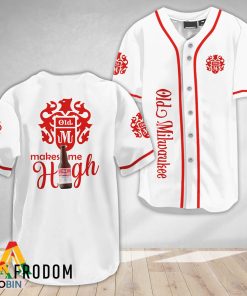 Old Milwaukee Beer Make Me High Baseball Jersey Shirt Style