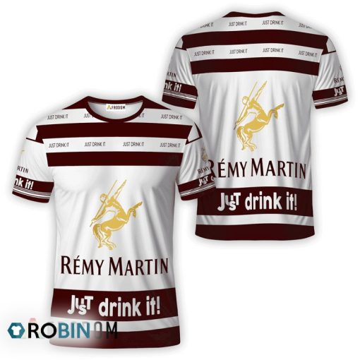 Remy Martin White Just Drink It T-Shirt