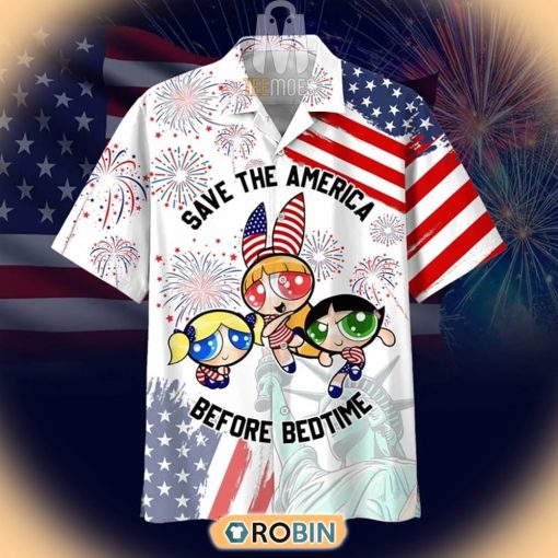 Save The America Before Bedtime The Powerpuff Girls Cartoon Hawaiian Shirt