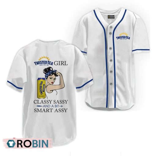 Twisted Tea Classy Sassy And A Bit Smart Assy Baseball Jersey Shirt Style