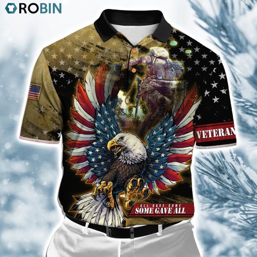 All Gave Some Some Gave All Us Veteran Polo Shirt