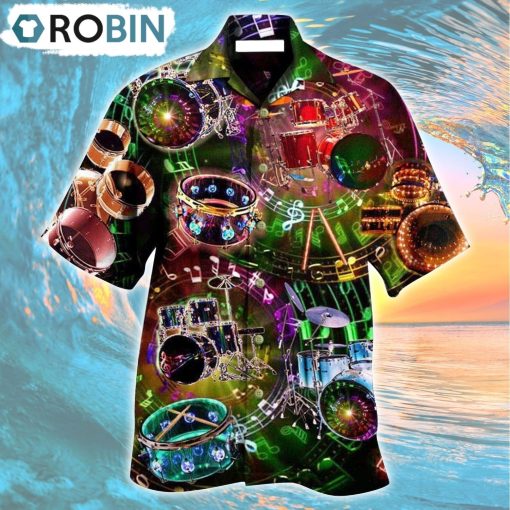 All You Need Is A Drum Kit Or Two Or Five Hawaiian Shirt, Gìt for Summer Shirt