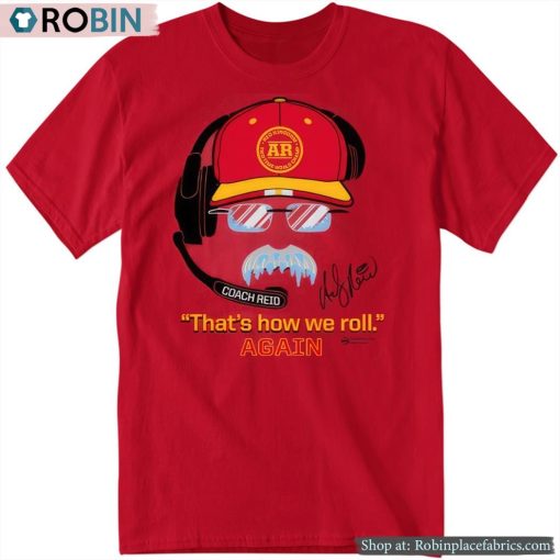 Andy Reid Frozen Mustache Shirt That’s How We Roll