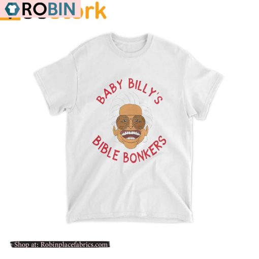Baby Billy Bible Bonkers Shirt