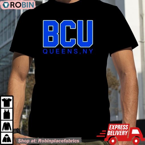 Bcu Queens Ny Shirt
