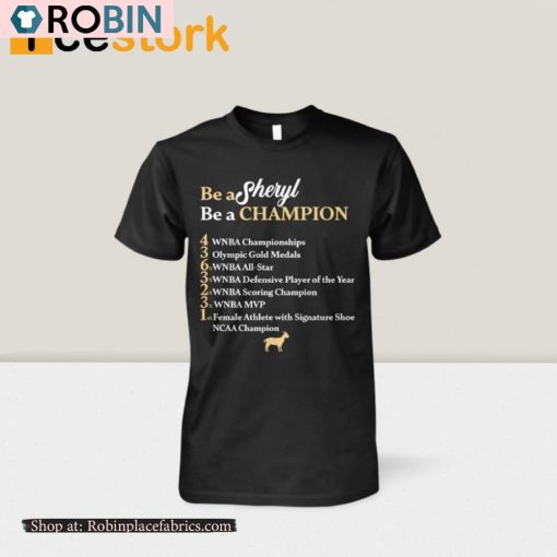 Be A Sheryl Be A Champion Shirt