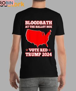 Bloodbath At The Ballot Box Vote Red Trump 2024 Shirt Bloodbath At The Ballot Box Vote Red Trump 2024 Shirt