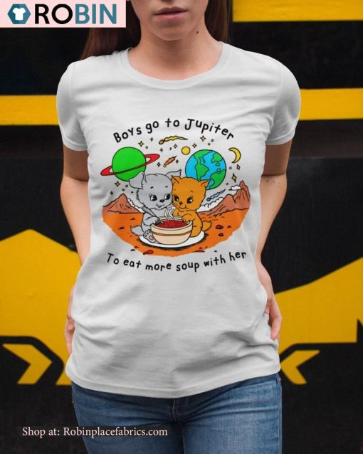 Boys Go To Jupiter To Eat More Soup With Her Shirt