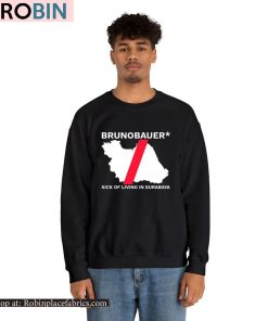 Brunobauer Sick Of Living In Surabaya Shirt