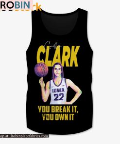 Caitlin Clark Iowa You Break It You Own It Shirt
