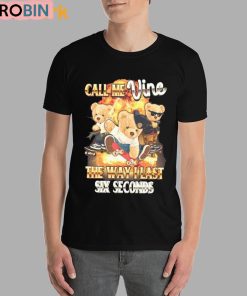 Call Me Vine The Way I Last 6 Seconds Shirt