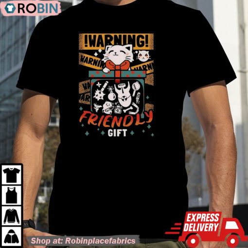 Cat Warning Friendly Gift Unisex Shirt