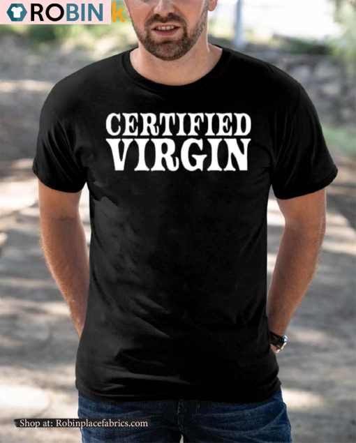 Certified Virgin Shirt